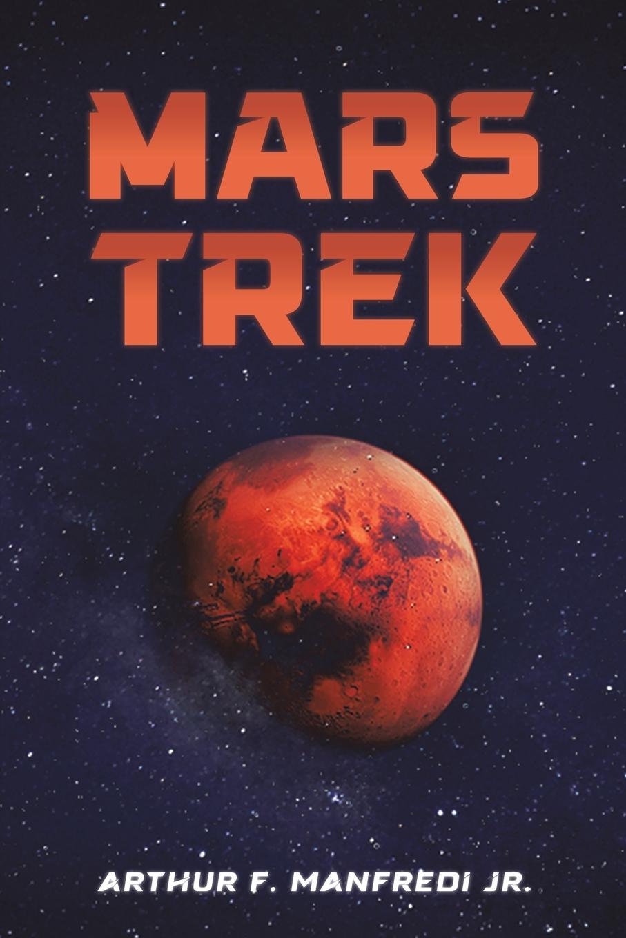 Kniha Mars Trek Arthur F. Manfredi Jr.
