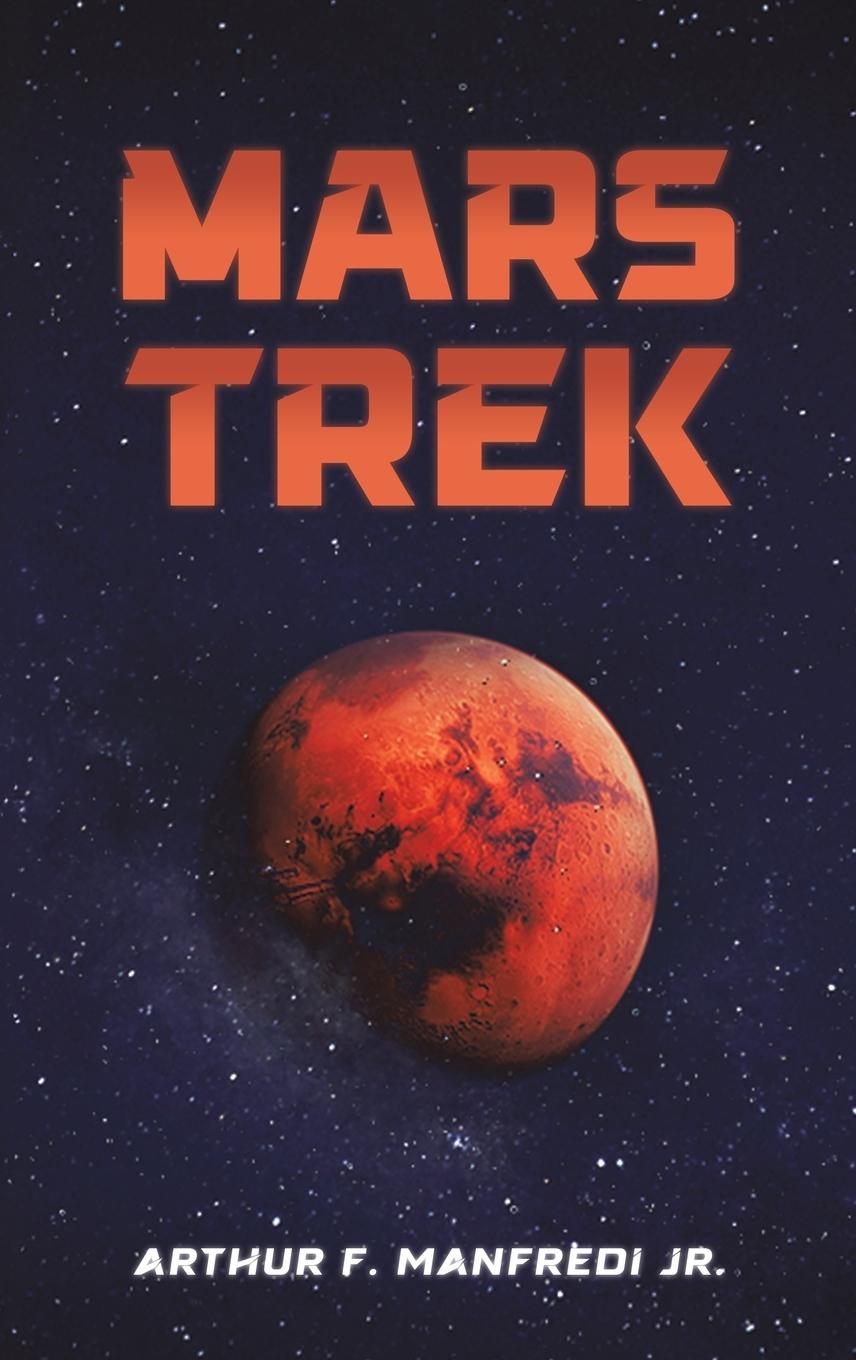 Kniha Mars Trek Arthur F. Manfredi Jr.