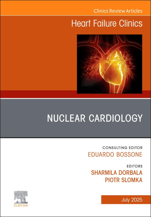 Libro Nuclear Cardiology, An issue of Heart Failure Clinics Sharmila Dorbala