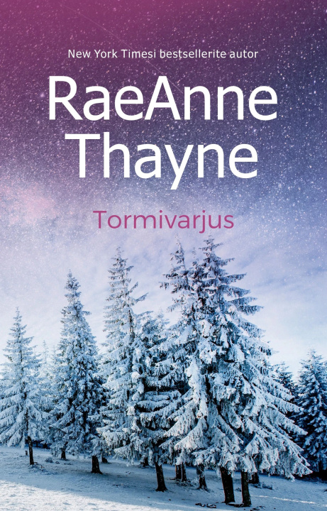 Kniha Tormivarjus RaeAnne Thayne