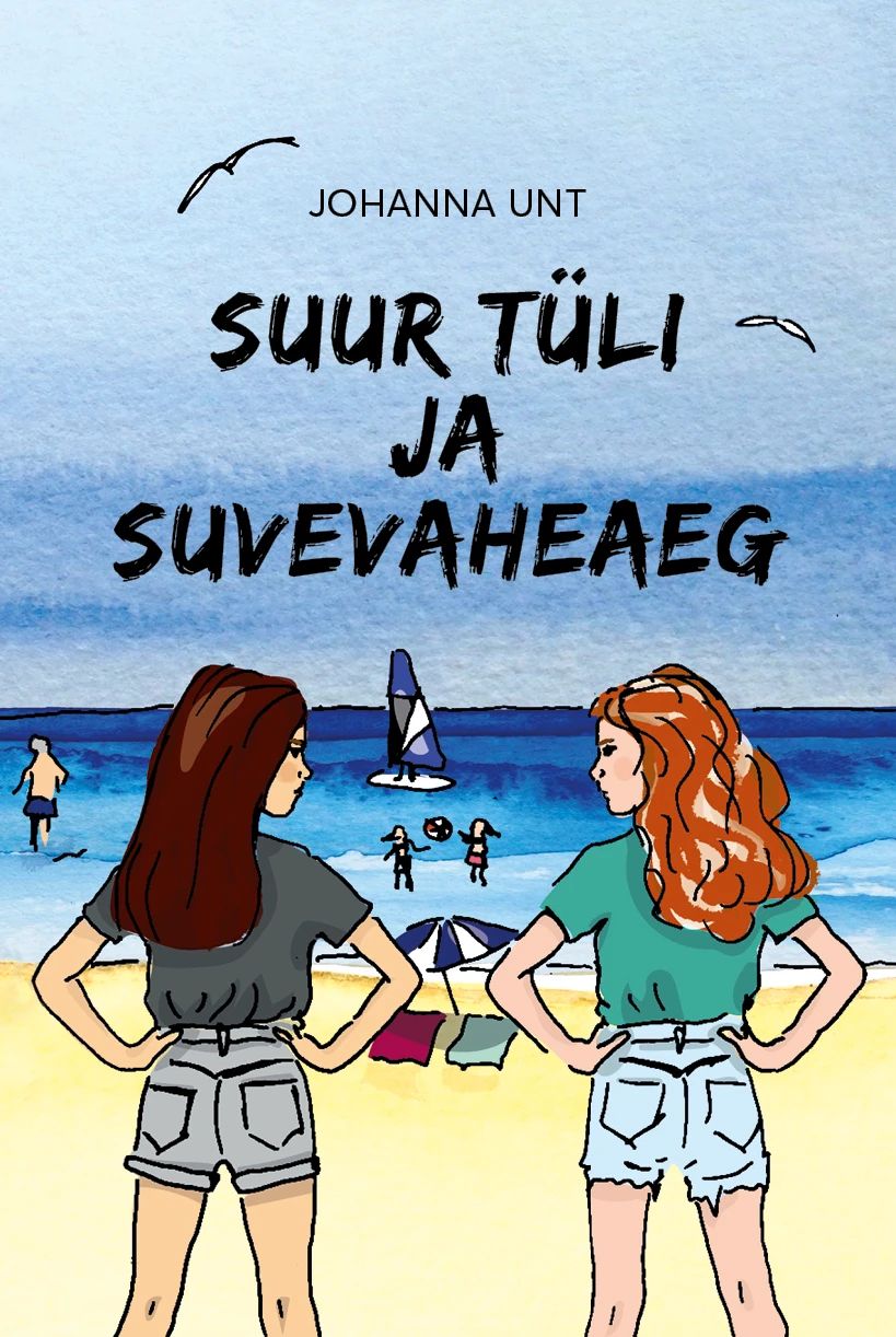 Kniha Suur tüli ja suvevaheaeg Johanna Unt