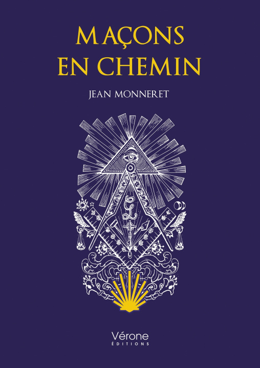 Knjiga Maçons en chemin Jean Monneret