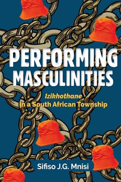 Kniha Performing Masculinities Sifiso Mnisi