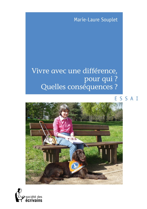 Kniha Vivre avec une différence, pour qui ? Quelles conséquences ? Marie-Laure Souplet