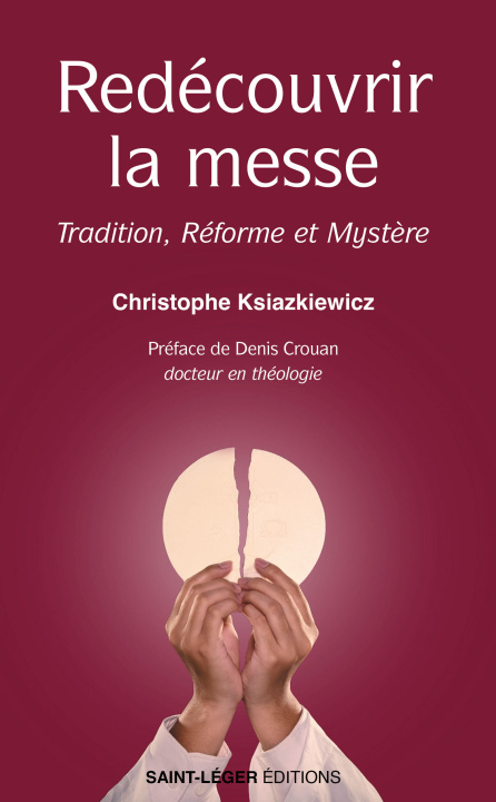 Kniha Redécouvrir la Messe Ksiazkiewicz