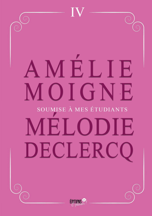Livro SOUMISE A MES ETUDIANTS AMELIE MOIGNE /MELODIE DECLERCQ