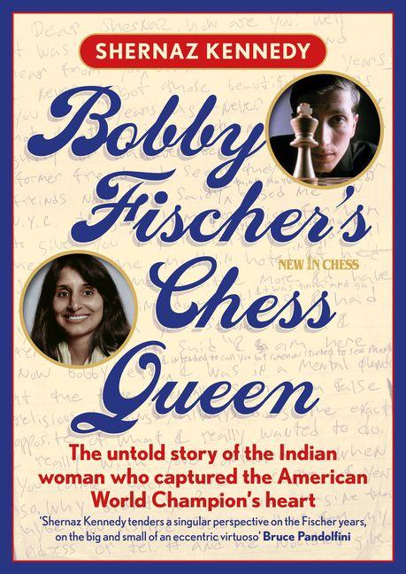 Kniha BOBBY FISCHERS CHESS QUEEN KENNEDY SHERNAZ