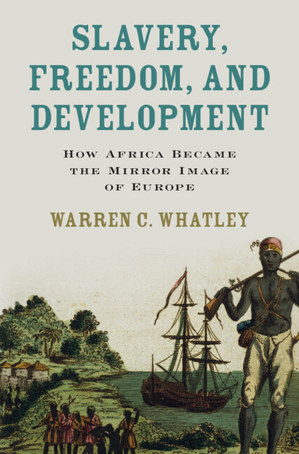 Kniha Slavery, Freedom, and Development Warren C. Whatley