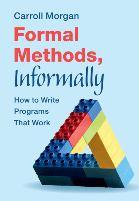 Kniha Formal Methods, Informally Carroll Morgan
