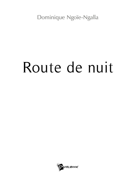 Kniha Route de nuit Dominique Ngoïe-Ngalla