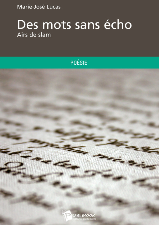 Kniha Des mots sans écho Marie-José Lucas