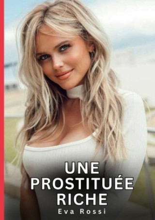 Kniha PROSTITUEE RICHE ROSSI EVA