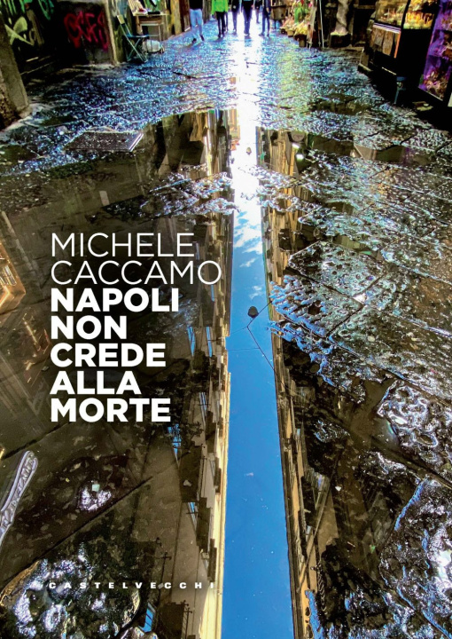 Kniha Napoli non crede alla morte Michele Caccamo