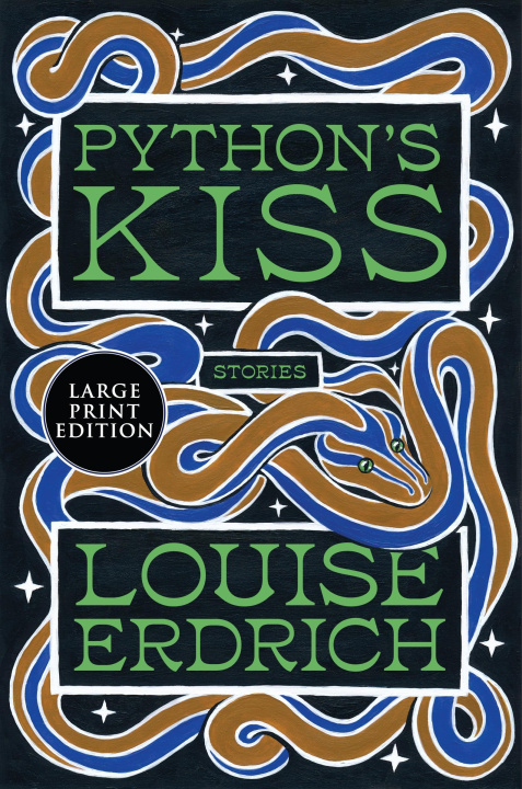Kniha LP-PYTHONS KISS ERDRICH LOUISE