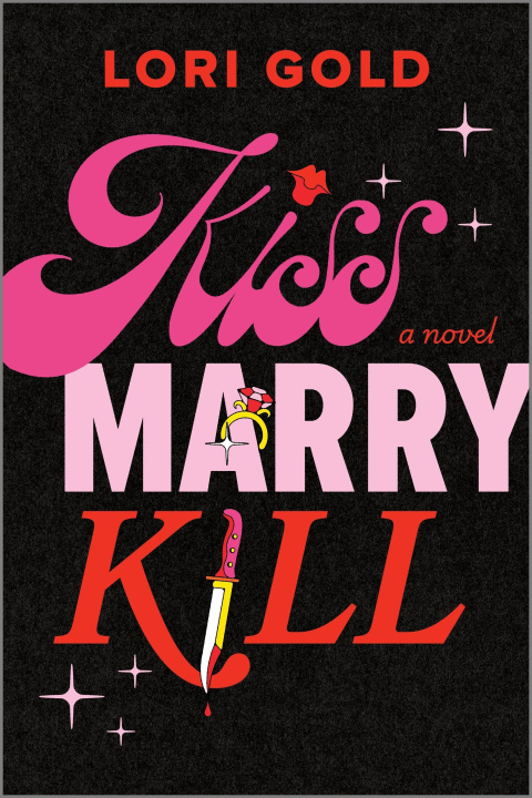 Kniha KISS MARRY KILL GOLD LORI