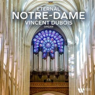 Audio Eternal Notre-Dame Vincent Dubois
