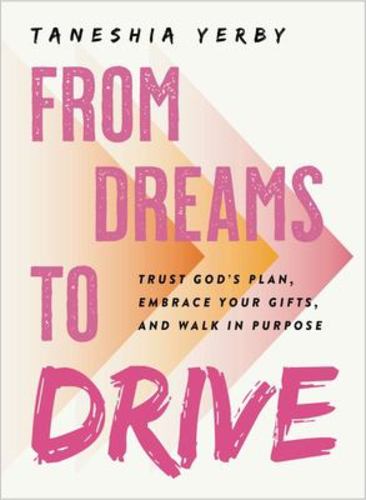 Knjiga From Dreams to Drive YERBY TANESHIA