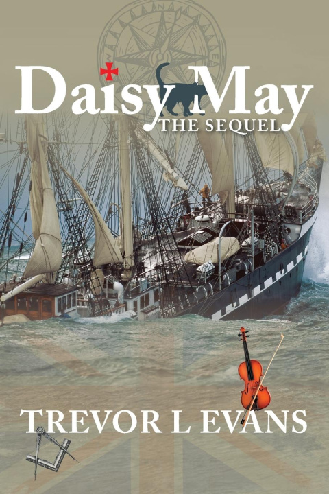 Knjiga Daisy May - The Sequel Trevor L Evans