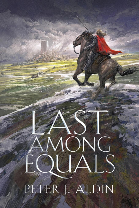 Carte Last Among Equals Peter J. Aldin