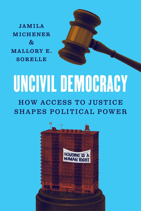 Kniha Uncivil Democracy Jamila Michener