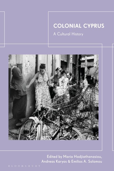 Kniha Colonial Cyprus Andreas Karyos