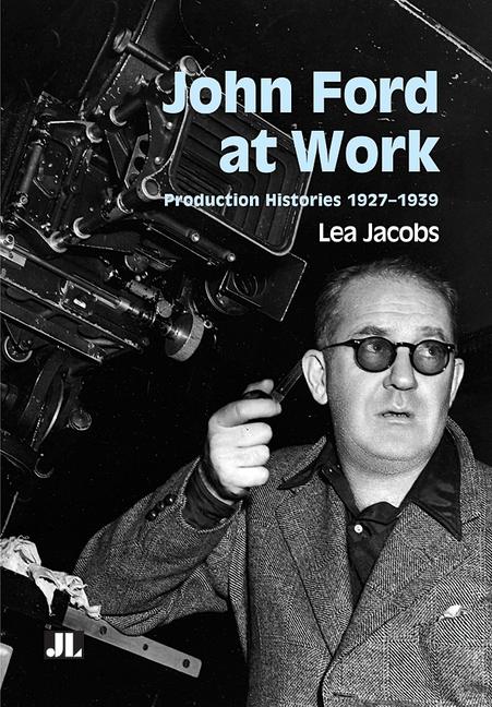 Kniha John Ford at Work Lea Jacobs