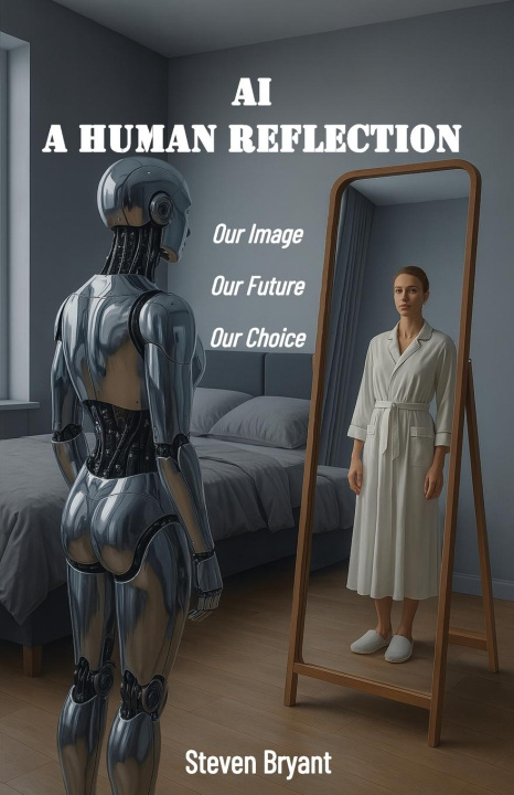 Kniha AI - A Human Reflection Steven Bryant