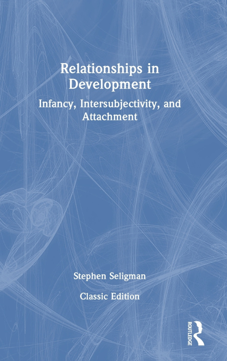 Книга Relationships in Development Seligman