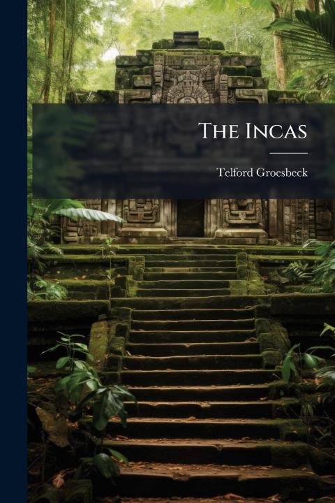 Kniha The Incas 