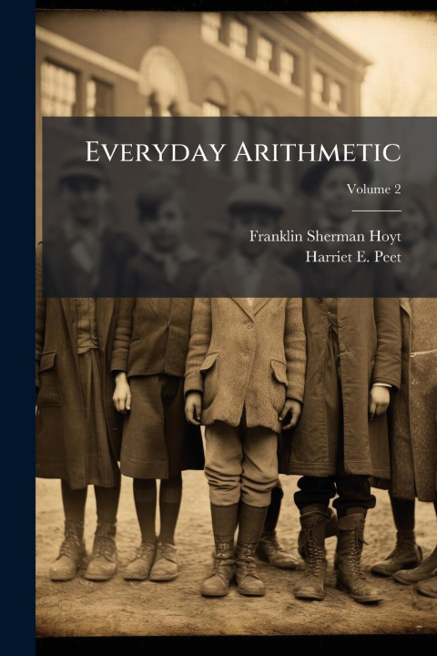 Knjiga Everyday Arithmetic Harriet E Peet