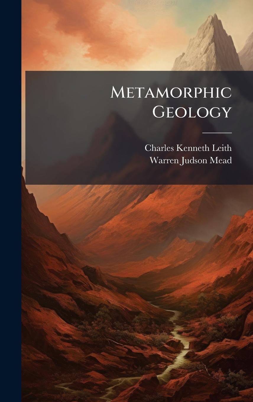 Knjiga Metamorphic Geology Warren Judson Mead