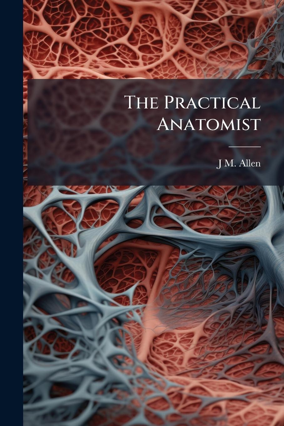 Kniha The Practical Anatomist 