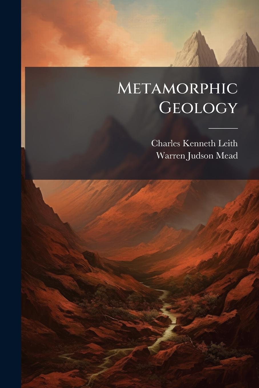 Knjiga Metamorphic Geology Warren Judson Mead