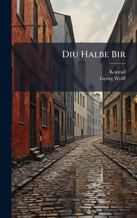 Knjiga Diu Halbe Bir Georg Wolff