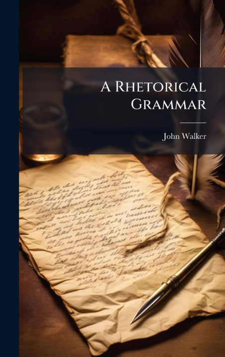 Kniha A Rhetorical Grammar 