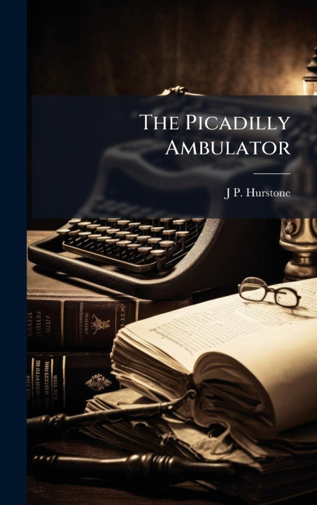 Knjiga The Picadilly Ambulator 