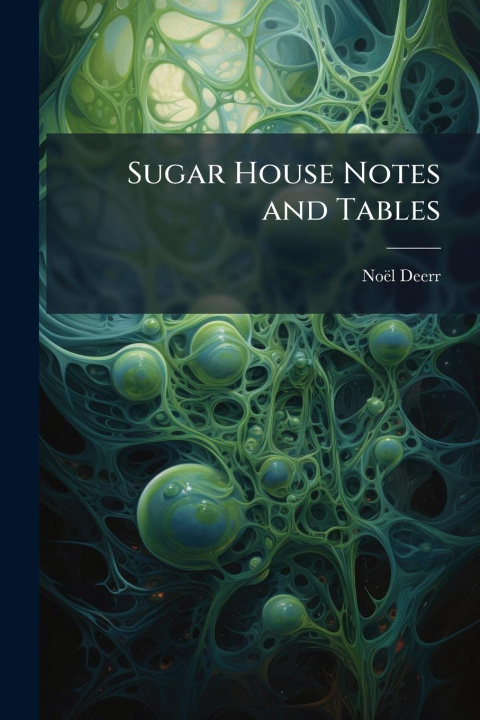 Knjiga Sugar House Notes and Tables 