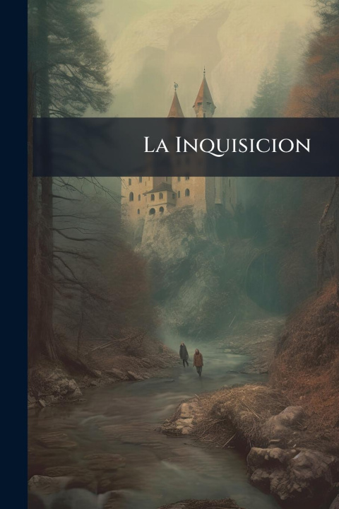 Kniha La Inquisicion 