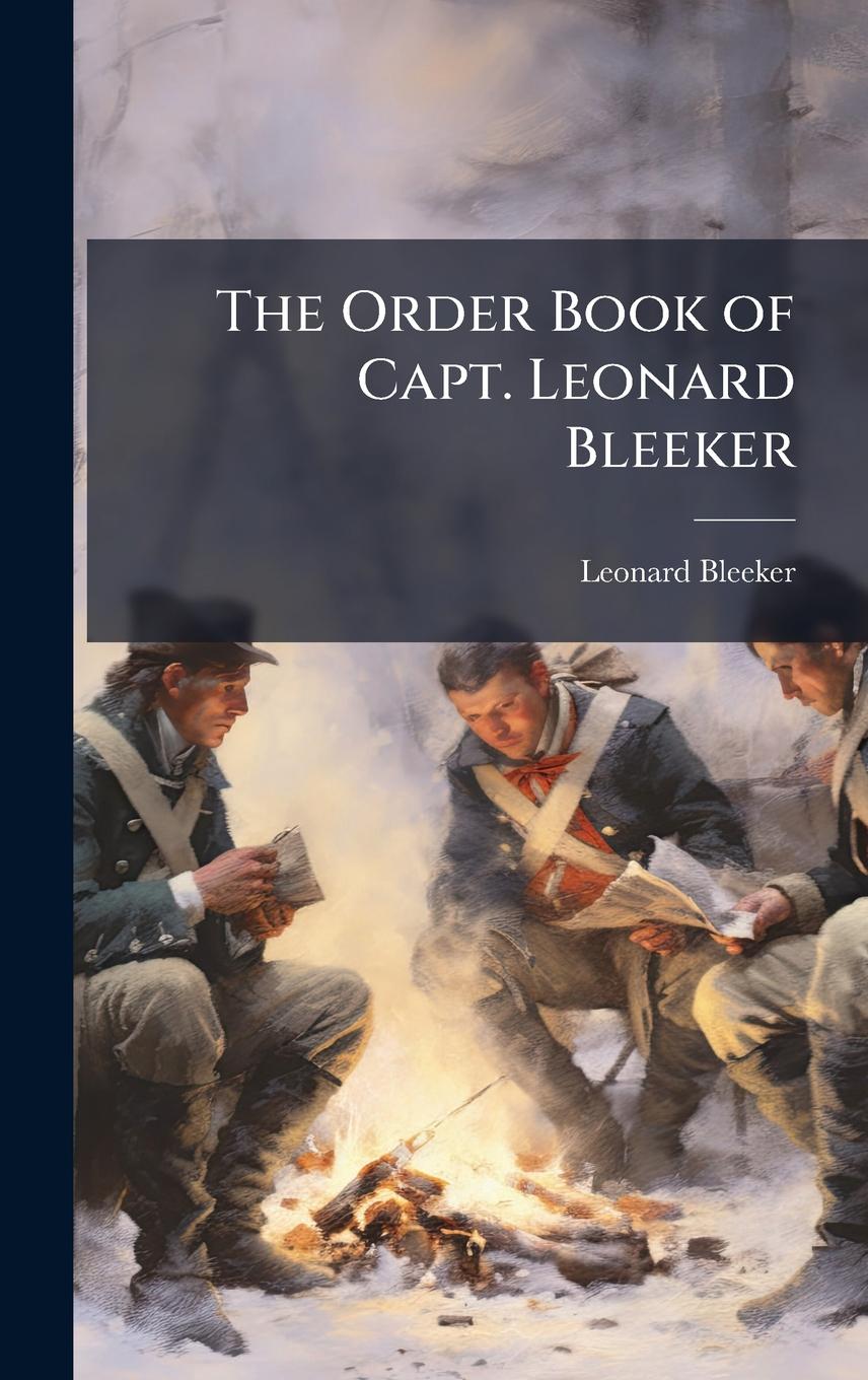 Knjiga The Order Book of Capt. Leonard Bleeker 