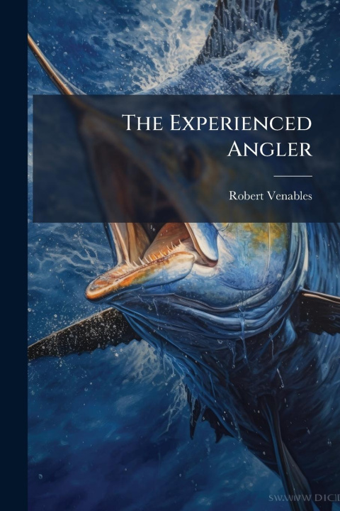 Kniha The Experienced Angler 