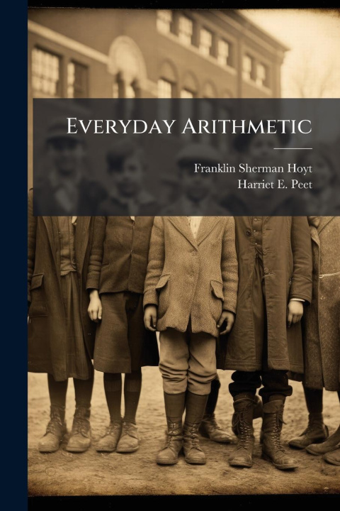 Knjiga Everyday Arithmetic Harriet E Peet