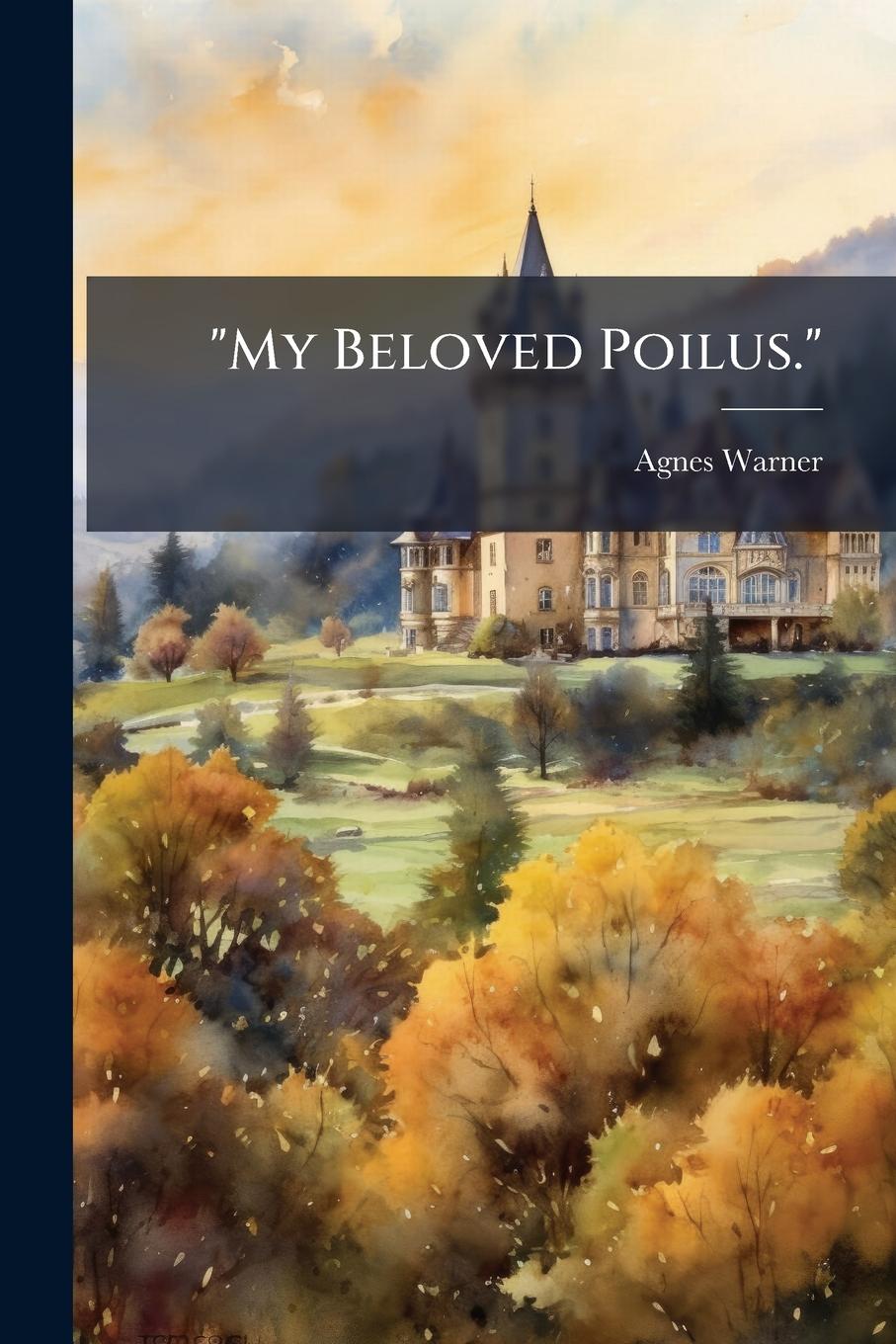 Knjiga "My Beloved Poilus." 