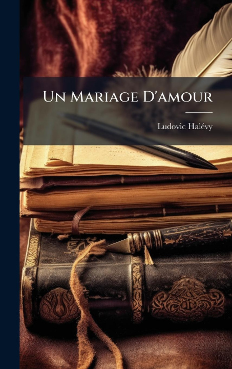 Knjiga Un Mariage D'amour 