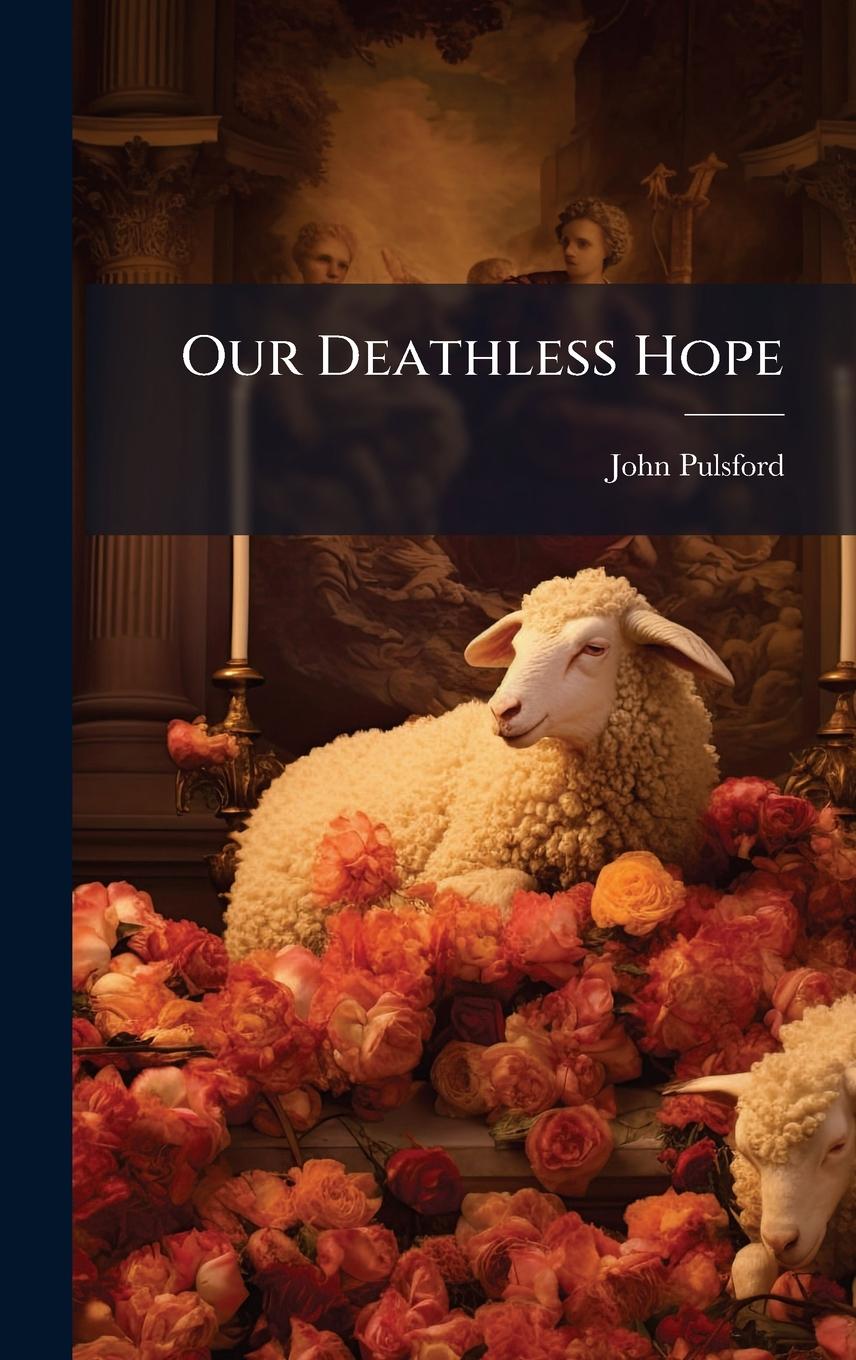 Kniha Our Deathless Hope 
