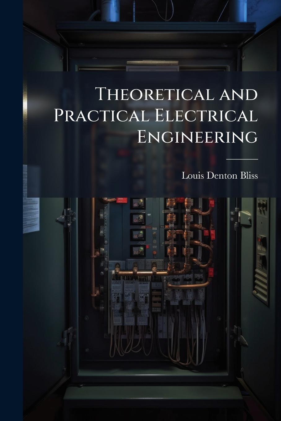Kniha Theoretical and Practical Electrical Engineering 