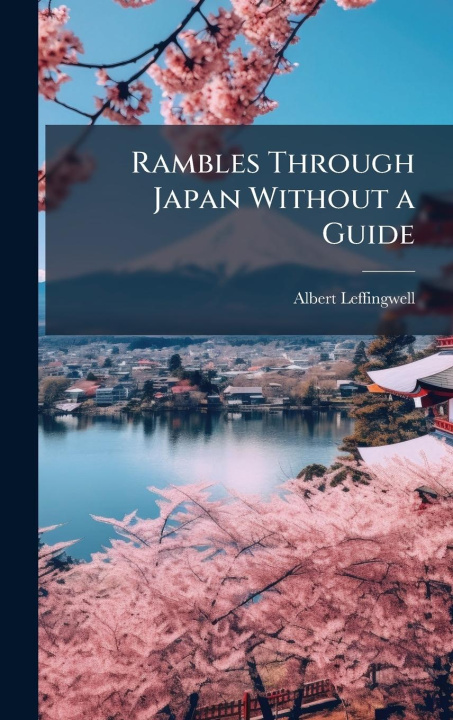 Knjiga Rambles Through Japan Without a Guide 