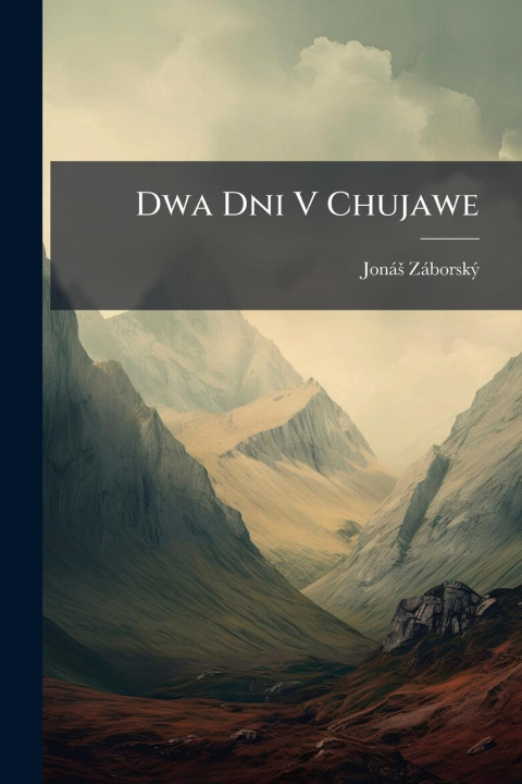 Knjiga Dwa Dni V Chujawe 