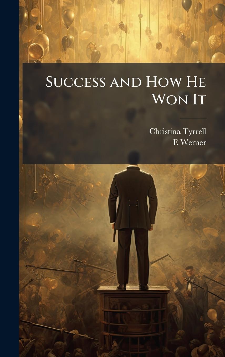 Książka Success and How He Won It E. Werner