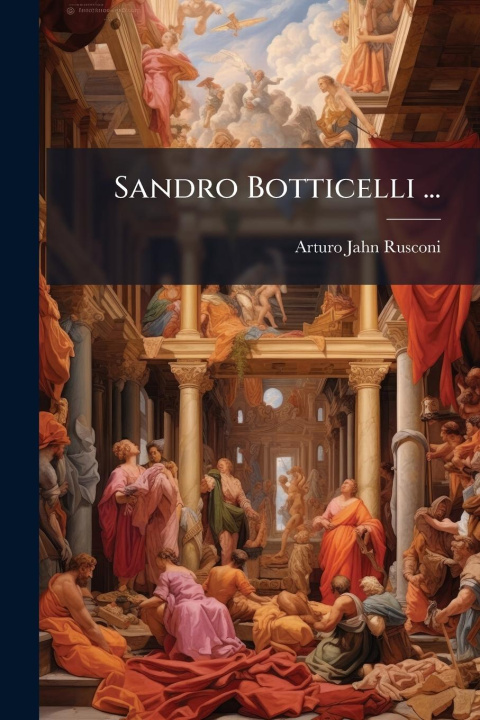 Libro Sandro Botticelli ... 