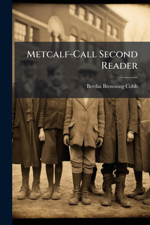 Knjiga Metcalf-Call Second Reader 